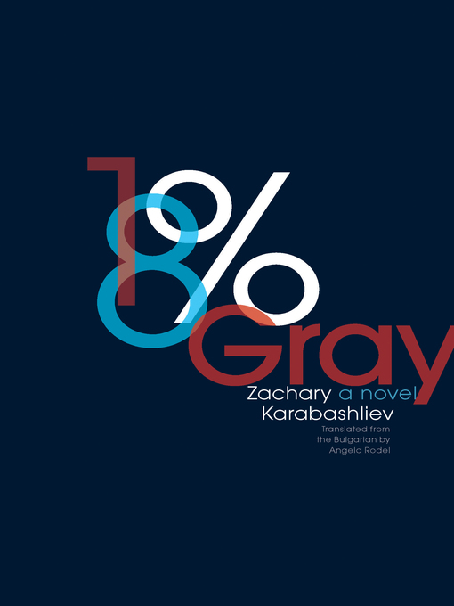 Title details for 18% Gray by Zachary Karabashliev - Available